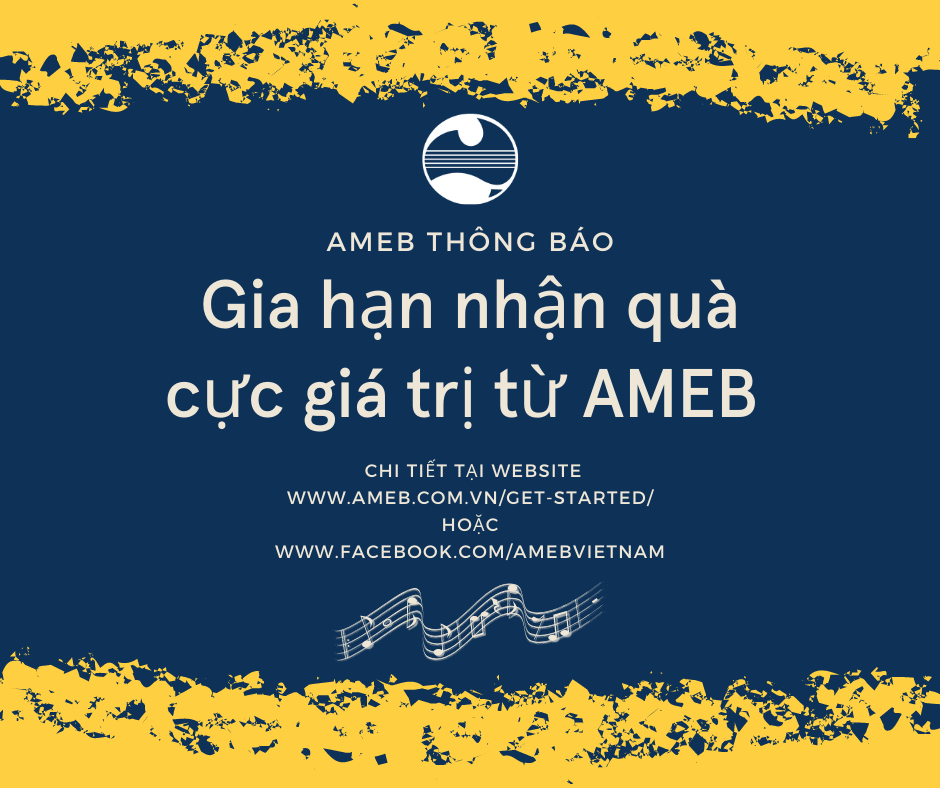 AMEB gia hạn tặng 15% lệ phí thi cho TOÀN BỘ Grade thi.